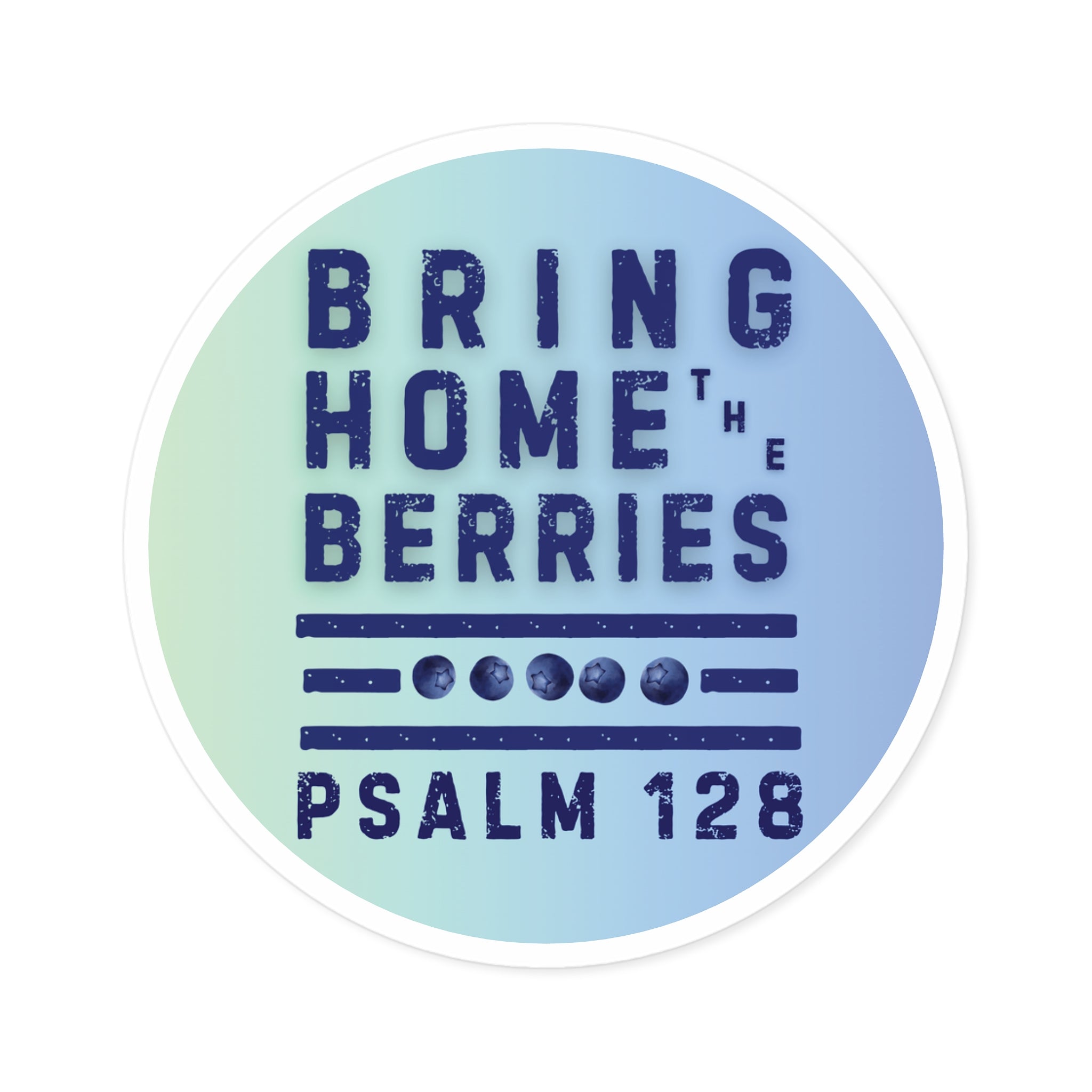Round Sticker — BHtB PSLM 128 - BLU - FADE LT GRN BLU