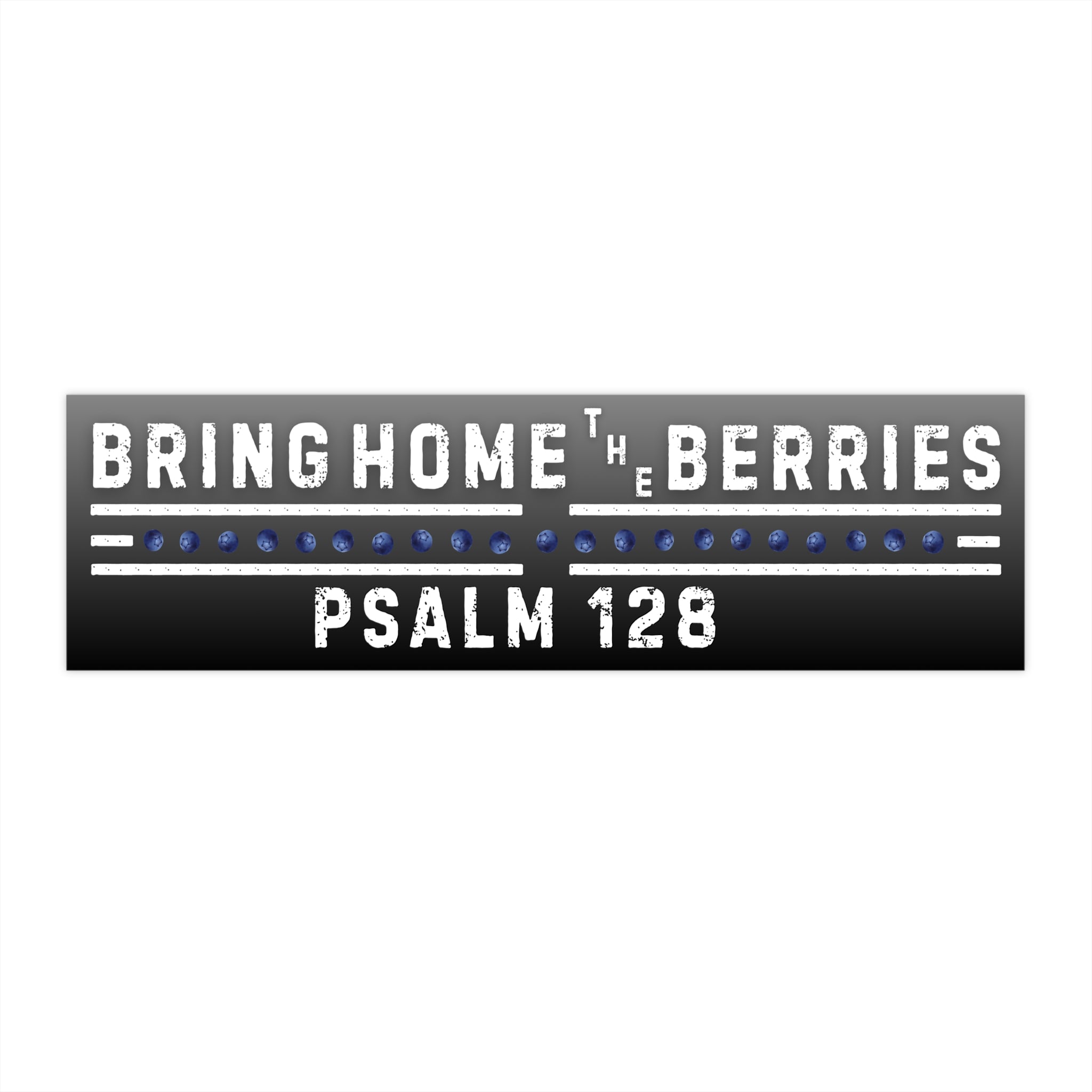 Bumper Sticker - BHtB PSLM 128 WHT w/ BB - GREY FADE