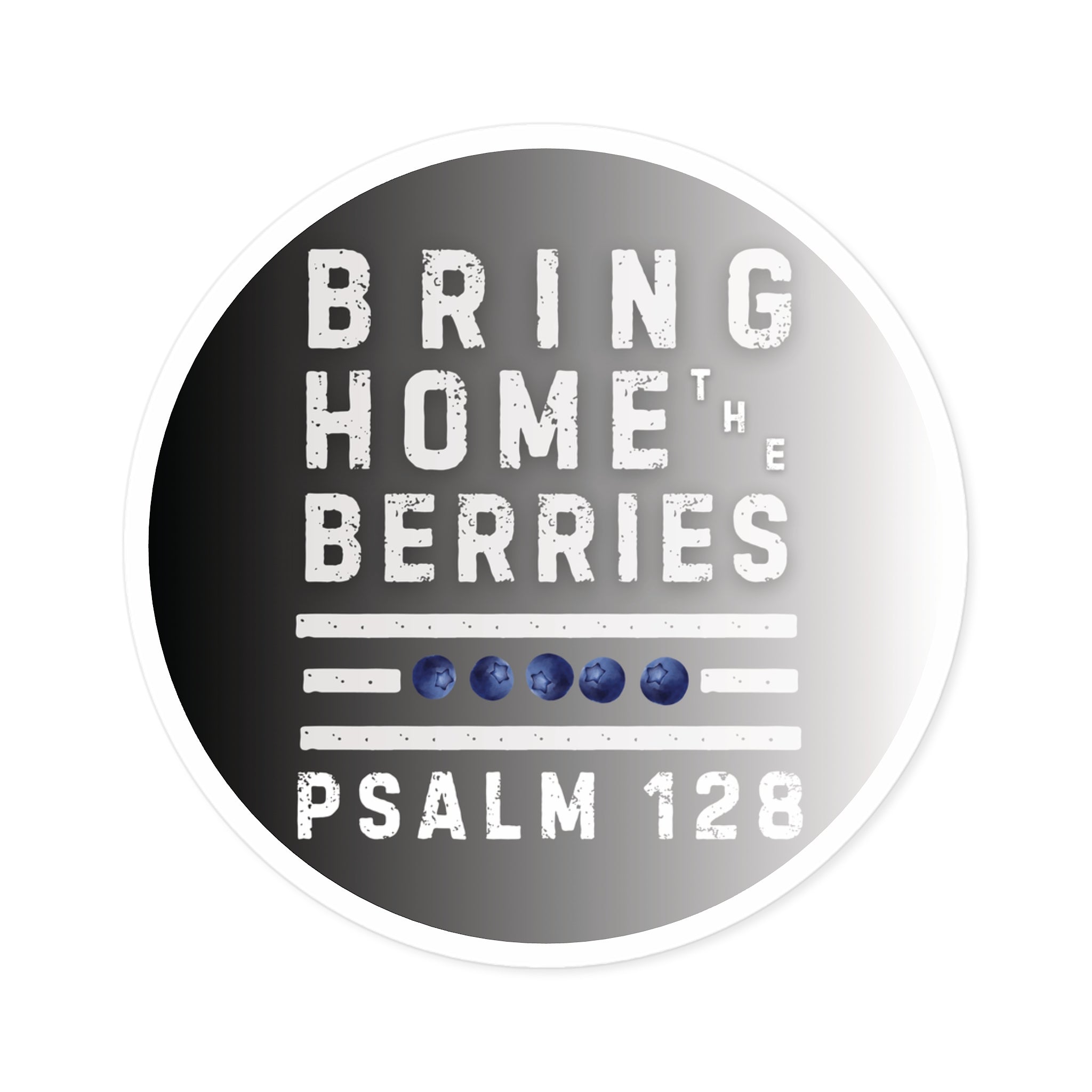 Round Sticker — BHtB PSLM 128 - WHT - FADE BLCK WHT